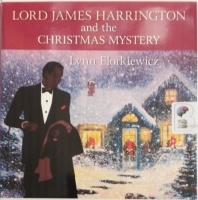 Lord James Harrington and the Christmas Mystery written by Lynn Florkiewicz performed by David Thorpe on Audio CD (Unabridged)